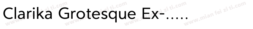 Clarika Grotesque Ex字体转换